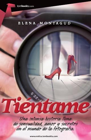 TIÉNTAME | 9788415747505 | ELENA MONTAGUD