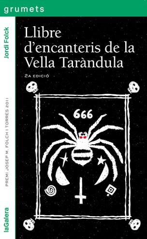 LLIBRE D'ENCANTERIS DE LA VELLA TARÀNDULA | 9788424647902 | FOLCK, JORDI