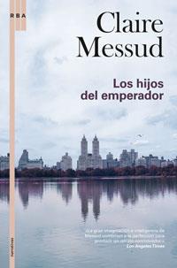 HIJOS DEL EMPERADOR | 9788479019778 | MESSUD, CLAIRE