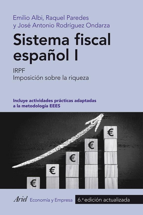 SISTEMA FISCAL ESPAÑOL I | 9788434422650 | EMILIO ALBI/RAQUEL PAREDES/JOSÉ ANTONIO RODRÍGUEZ ONDARZA