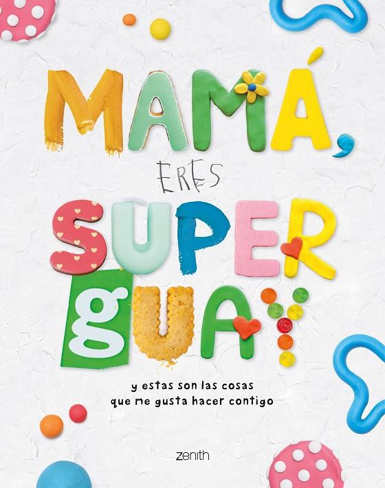 MAMÁ, ERES SUPERGUAY | 9788408269953 | VV. AA.