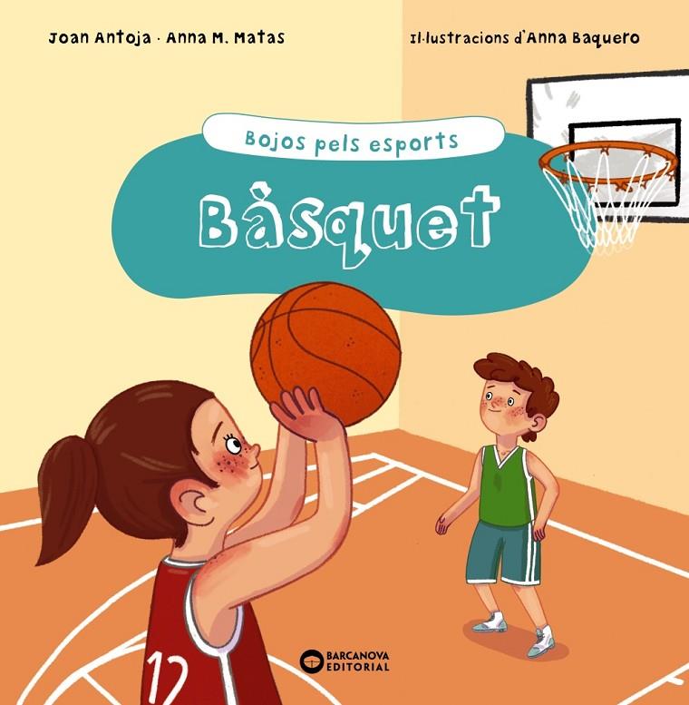 BÀSQUET | 9788448951948 | ANTOJA, JOAN/MATAS, ANNA M.