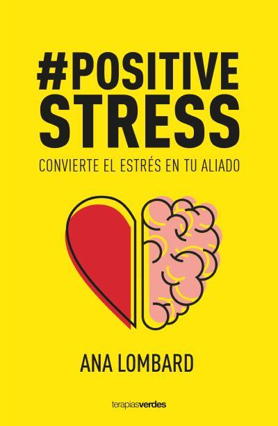 #POSITIVESTRESS | 9788416972715 | LOMBARD, ANA