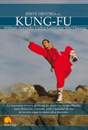 BREVE HISTORIA DE KUNG-FU | 9788497637800 | ACEVEDO, WILLIAM/CHEUNG, MEI/GUTIÉRREZ GARCÍA, CAR