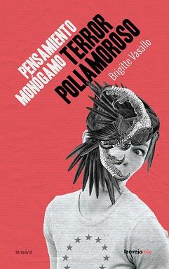 PENSAMIENTO MONOGAMO TERROR POLIAMOROSO | 9788416227242 | BRIGITTE VASALLO