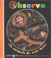 ANIMALS DE SOTA TERRA, ELS | 9788482865157 | GALLIMARD JEUNESSE, ÉDITIONS