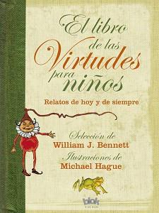 LIBRO DE LAS VIRTUDES PARA NI¥OS, EL | 9788440665089 | BENNETT, WILLIAM