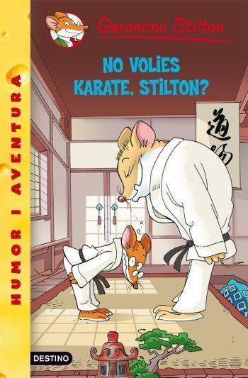 NO VOLIES KARATE, STILTON? | 9788492671977