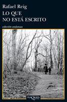 LO QUE NO ESTA ESCRITO A-788 | 9788483834282 | REIG, RAFAEL