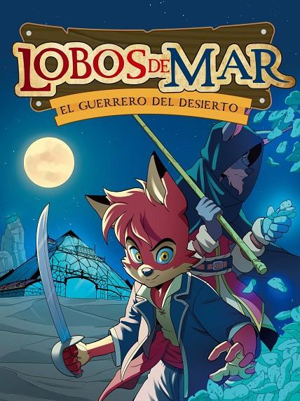 EL GUERRERO DEL DESIERTO | 9788417615468 | SÁNCHEZ GARCÍA-PARDO, GABRIEL