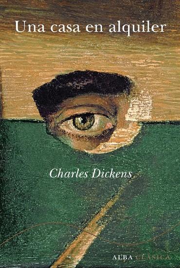 UNA CASA EN ALQUILER | 9788484285991 | DICKENS, CHARLES Y OTROS