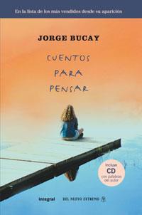 CUENTOS PARA PENSAR  (+CD CON PALABRAS DEL AUTOR) | 9788498675764 | BUCAY, JORGE