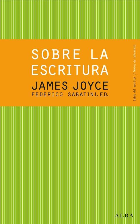 SOBRE LA ESCRITURA. JAMES JOYCE | 9788484288619 | JOYCE, JAMES