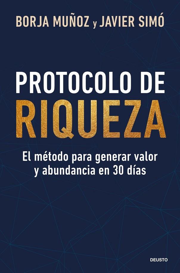 PROTOCOLO DE RIQUEZA | 9788423440696 | MUÑOZ CUESTA, BORJA / SIMÓ, JAVIER
