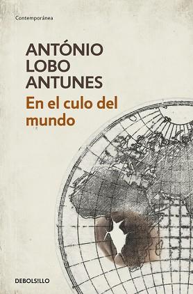 EN EL CULO DEL MUNDO | 9788499897523 | LOBO ANTUNES,ANTONIO
