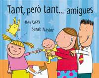 TANT PERO TANT AMIGUES | 9788484881261 | GRAY, KES                     /NAYLER, SARAH