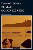 MAR COLOR DE VINO A-732 | 9788483832455 | SCIASCIA, LEONARDO