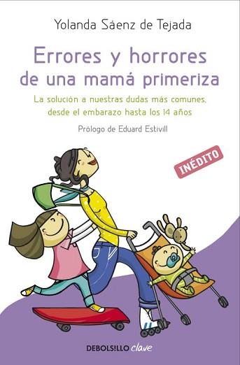 ERRORES Y HORRORES DE UNA MAMÁ PRIMERIZA | 9788499894492 | SAENZ DE TEJADA, YOLANDA