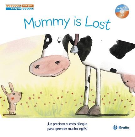 CUENTOS BILINGÜES. MUMMY IS LOST - MAMÁ SE HA PERDIDO | 9788469600221 | LÓPEZ NARVÁEZ, CONCHA