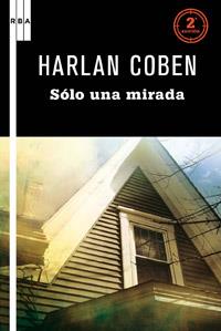 SÓLO UNA MIRADA | 9788498678826 | COBEN, HARLAN