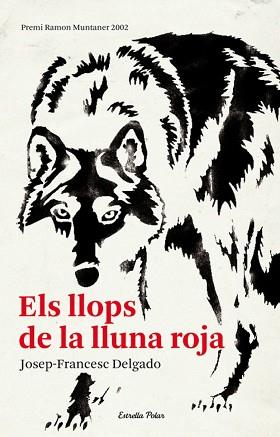 LLOPS DE LA LLUNA ROJA | 9788492671571