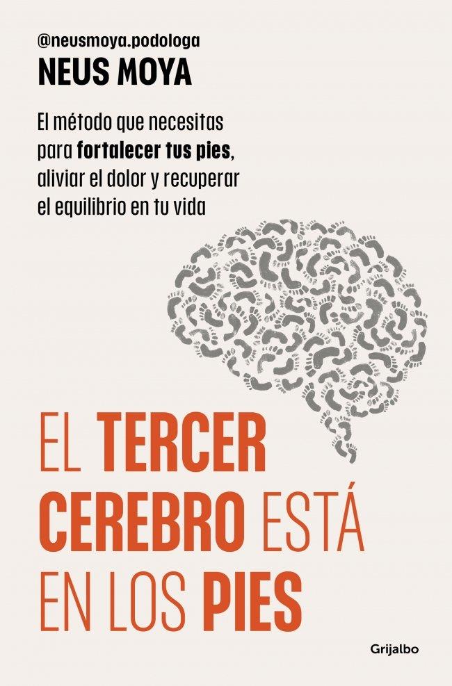 EL TERCER CEREBRO ESTÁ EN LOS PIES | 9788425373893 | MOYA, NEUS