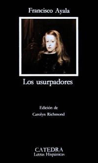 USURPADORES, LOS | 9788437610795 | AYALA, FRANCISCO (Francisco de Paula Ayala Garc¡a-