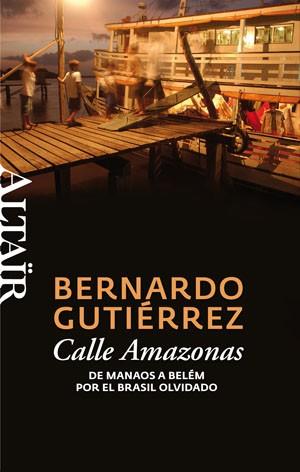 CALLE AMAZONAS | 9788493755539 | GUTIÉRREZ GONZÁLEZ, BERNARDO