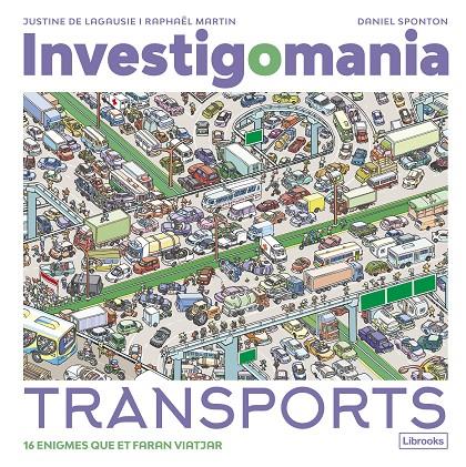 INVESTIGOMANIA. TRANSPORTS | 9788412860016 | DE LAGAUSIE, JUSTINE / MARTIN, RAPHAËL