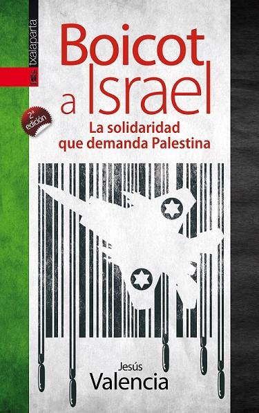 BOICOT A ISRAEL | 9788415313892 | VALENCIA LÓPEZ DE DICASTILLO, JESÚS