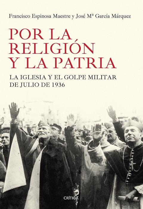 POR LA RELIGIÓN Y LA PATRIA | 9788498927184 | FRANCISCO ESPINOSA MAESTRE/JOSÉ MARÍA GARCÍA MÁRQUEZ