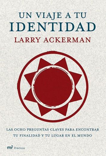 UN VIAJE A TU IDENTIDAD | 9788427033207 | LARRY ACKERMAN