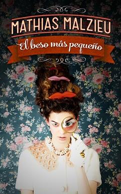 BESO MAS PEQUEÑO, EL | 9788439727811 | MALZIEU, MATHIAS