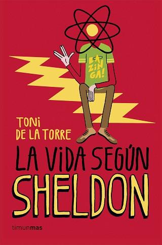 LA VIDA SEGÚN SHELDON | 9788448020774 | TONI DE LA TORRE