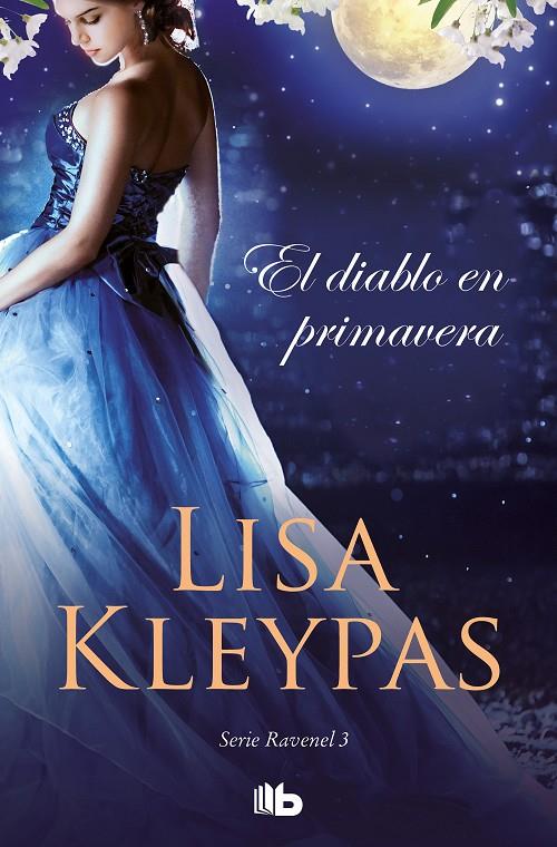 EL DIABLO EN PRIMAVERA (LOS RAVENEL 3) | 9788490709528 | KLEYPAS, LISA