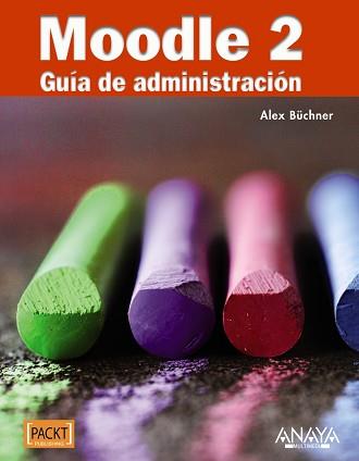 MOODLE 2. GUÍA DE ADMINISTRACIÓN | 9788441531406 | BÜCHNER, ALEX