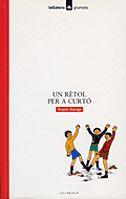 RETOL PER A CURTO, UN | 9788424681685 | GARRIGA