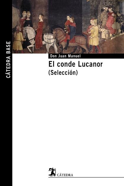CONDE LUCANOR. (SELECCIÓN) | 9788437625447 | DON JUAN MANUEL