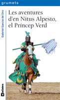 ADVENTURES D´EN NITUS ALPESTO, EL PRINCEP VERD | 9788424633745 | GARCIA DE ORO, GABRIEL