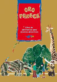 ORO PARECE, LIBRO DE ADIVINANZAS | 9788421691243 | GOMEZ, ANTONIO/MONREAL, VIOLETA