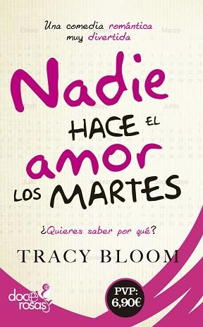 NADIE HACE EL AMOR LOS MARTES | 9788490609613 | BLOOM, TRACY