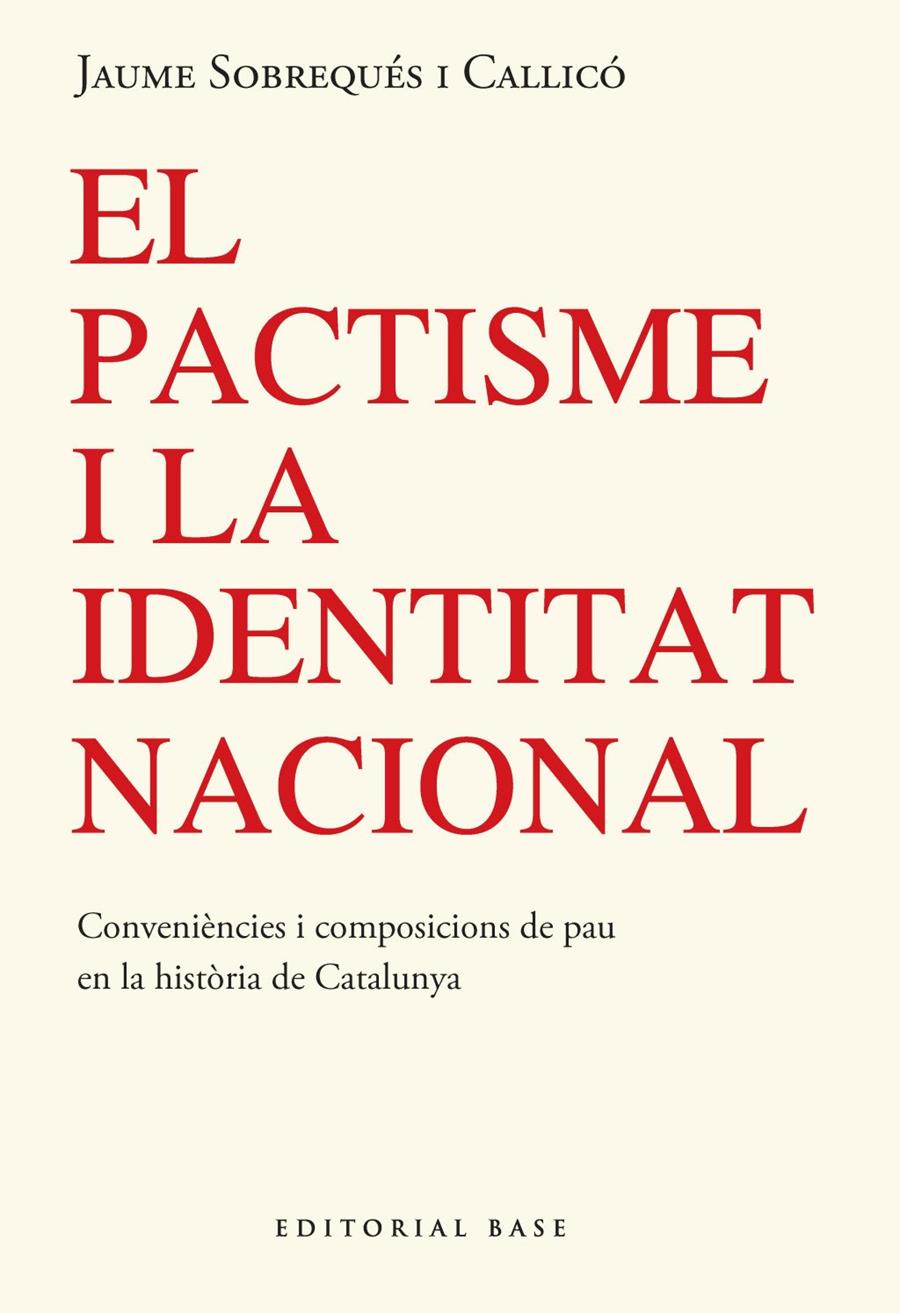 EL PACTISME I LA IDENTITAT NACIONAL | 9791387728304 | SOBREQUES I CALLICO, JAUME