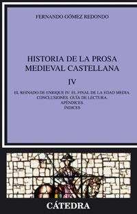 HISTORIA DE LA PROSA MEDIEVAL CASTELLANA (IV) | 9788437623726 | GOMEZ REDONDO, FERNANDO