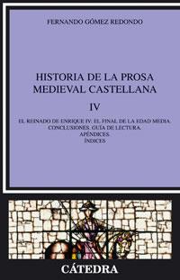 HISTORIA DE LA PROSA MEDIEVAL CASTELLANA (IV) | 9788437623726 | GOMEZ REDONDO, FERNANDO
