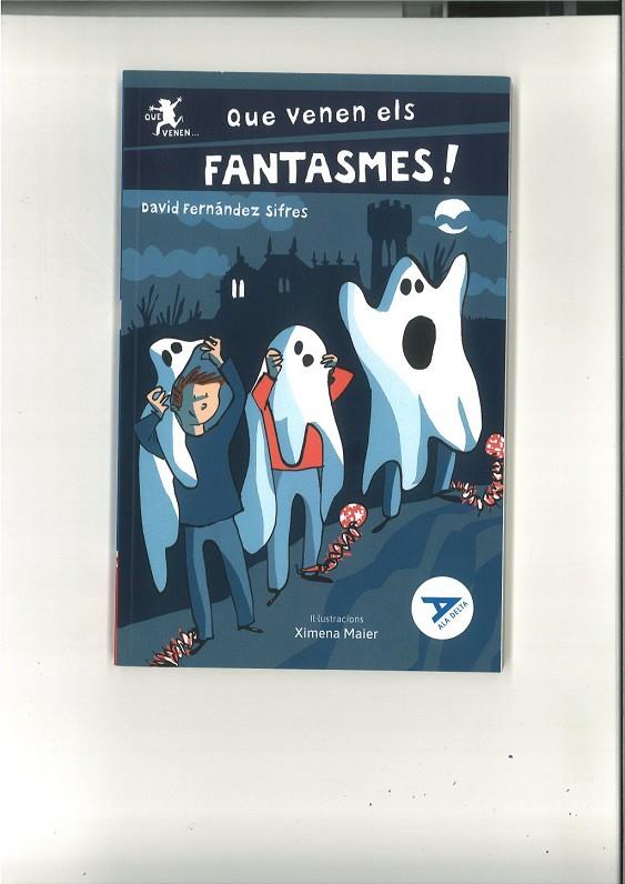 QUE VENEN ELS FANTASMES! | 9788447950782 | FERNANDEZ SIFRES, DAVID