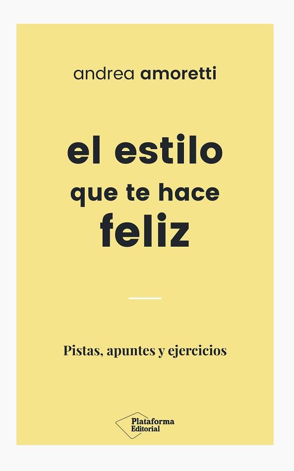 EL ESTILO QUE TE HACE FELIZ | 9788417114824 | AMORETTI, ANDREA