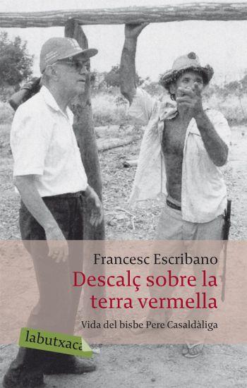 DESCALÇ SOBRE LA TERRA VERMELLA LB | 9788492549337 | ESCRIBANO, FRANCESC