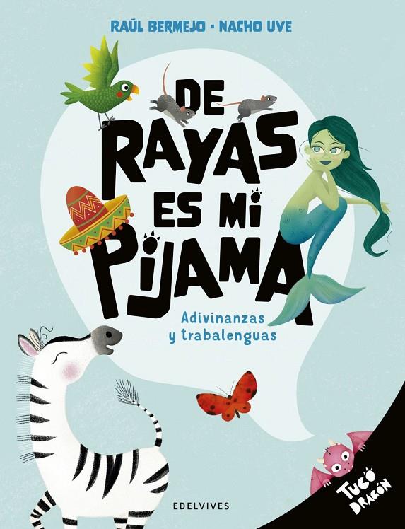 DE RAYAS ES MI PIJAMA | 9788414061398 | BERMEJO, RAÚL
