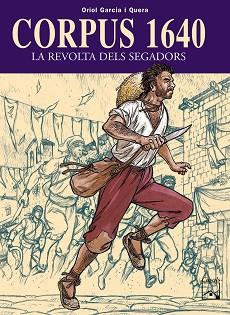 CORPUS 1640                                        LA REVOLT | 9788421830918 | GARCIA I QUERA, ORIOL