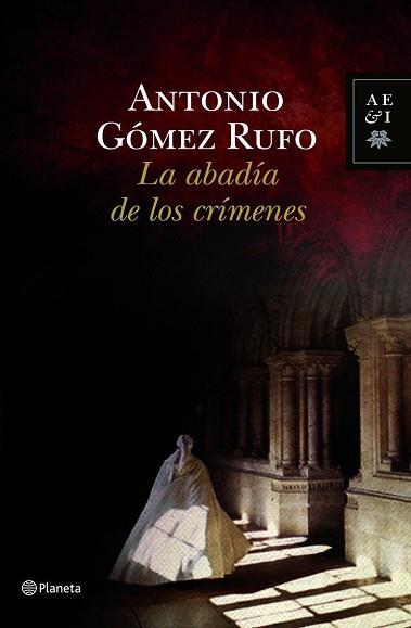 ABADIA DE LOS CRIMENES | 9788408100553 | GOMEZ RUFO, ANTONIO